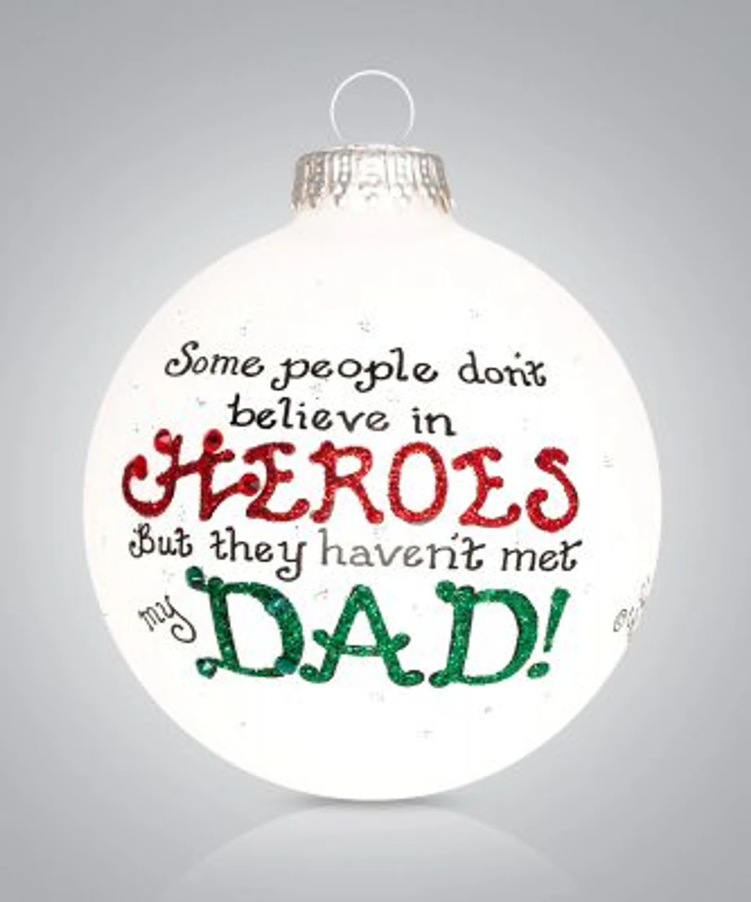 Heart Gifts By Teresa - Dads Heroes Ornament 4 Heart Gifts By Teresa - Dads Heroes Ornament - Image 2